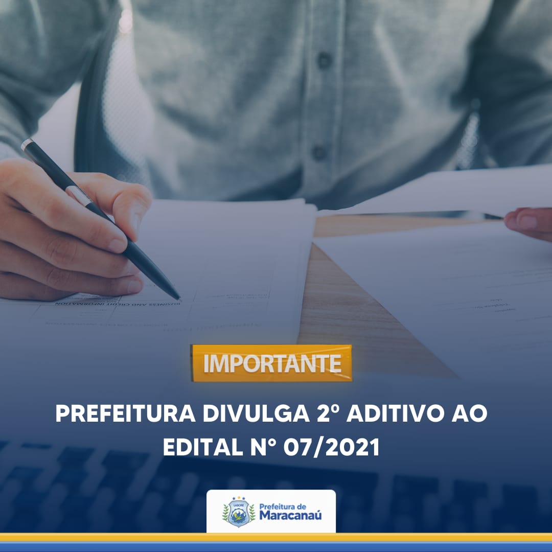 Read more about the article Prefeitura divulga 2º aditivo ao Edital N° 07/2021