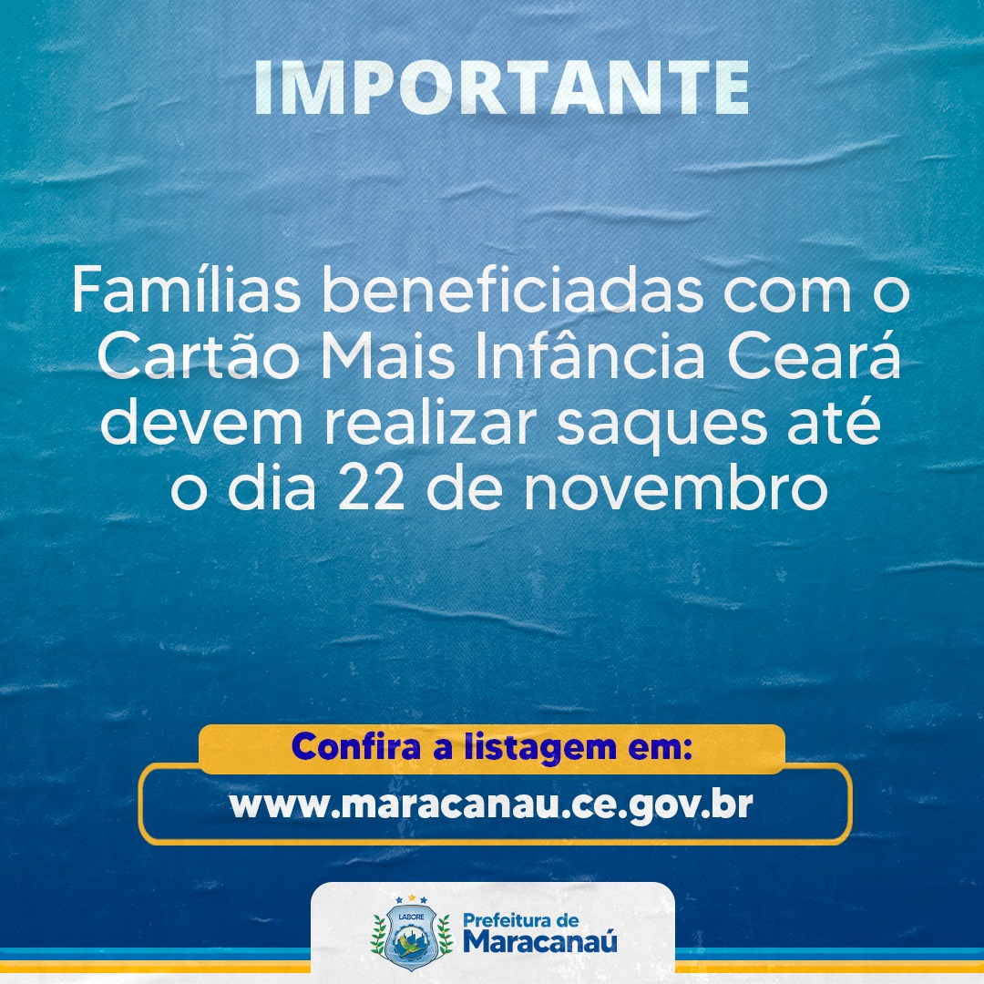 Você está visualizando atualmente Famílias beneficiadas com o cartão Mais Infância Ceará devem realizar saques até o dia 22 de novembro