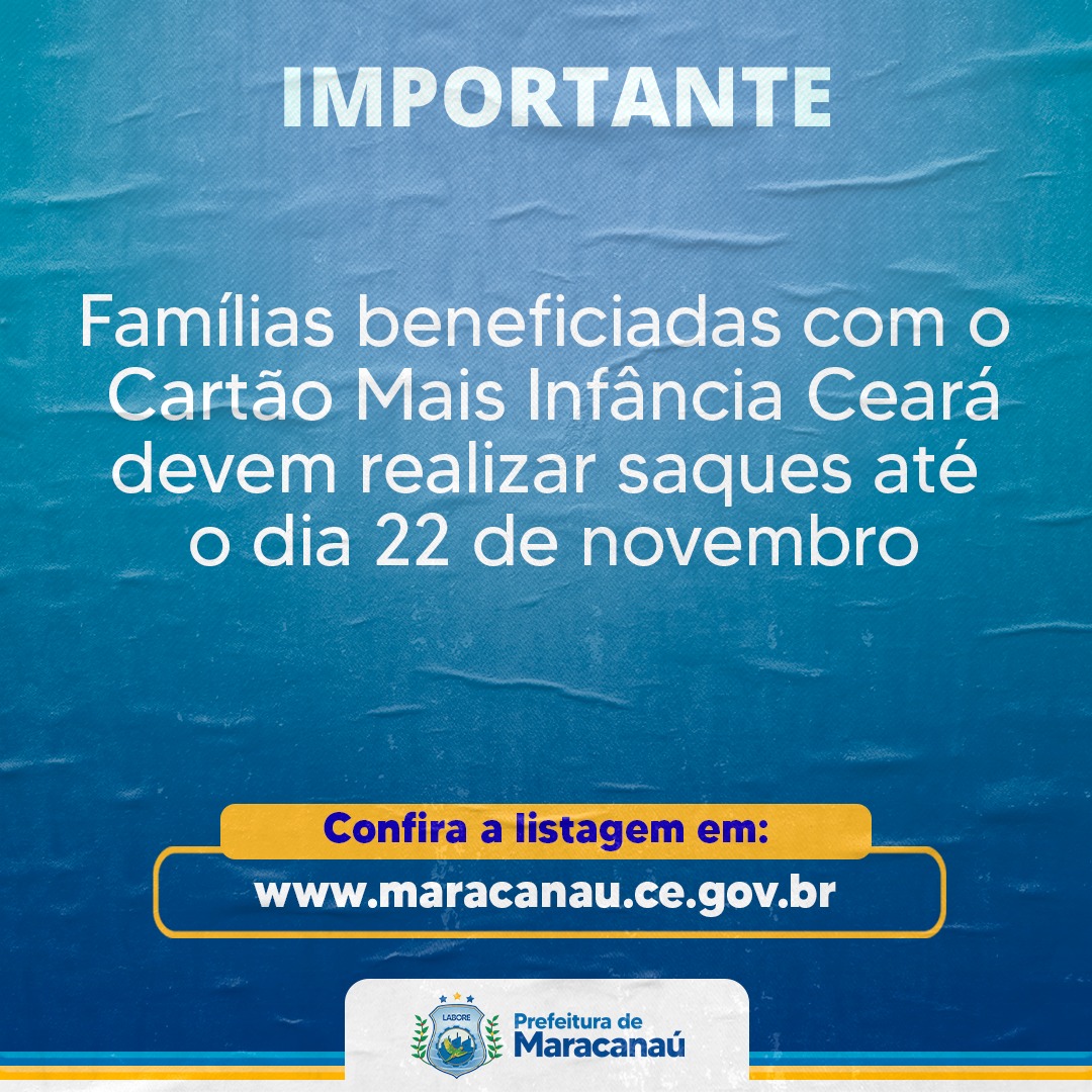 No momento, você está visualizando Famílias beneficiadas com o cartão Mais Infância Ceará devem realizar saques até o dia 22 de novembro