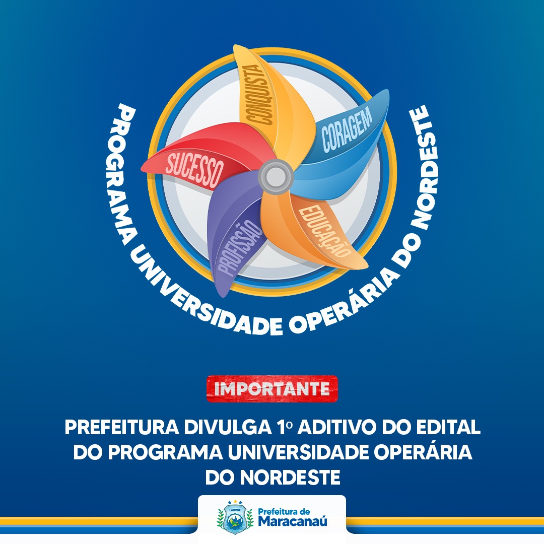 Read more about the article Prefeitura divulga 1º aditivo do Edital do Programa Universidade Operária do Nordeste