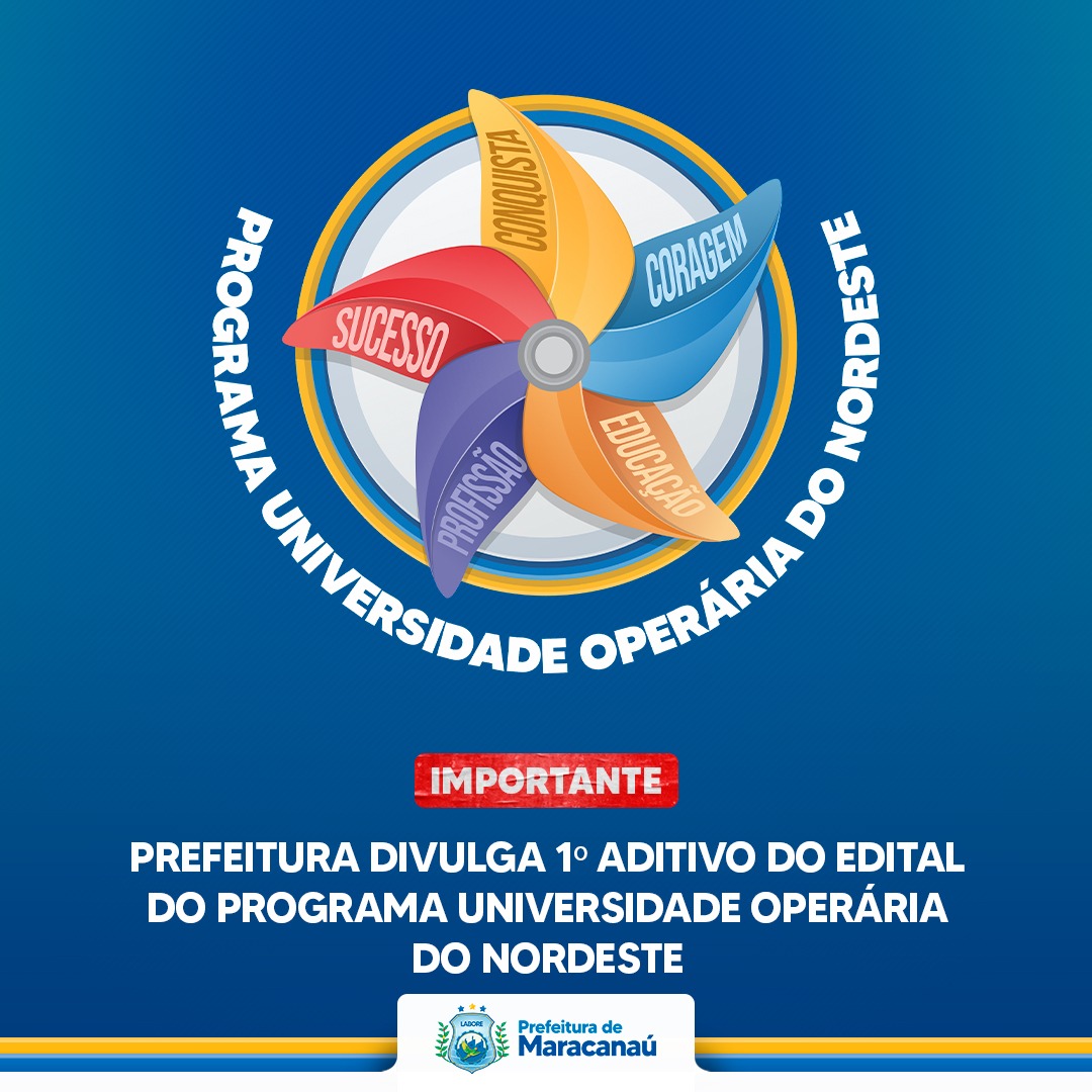 Você está visualizando atualmente Prefeitura divulga 1º aditivo do Edital do Programa Universidade Operária do Nordeste