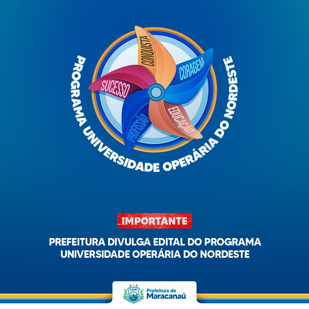 No momento, você está visualizando Prefeitura divulga edital do Programa Universidade Operária do Nordeste