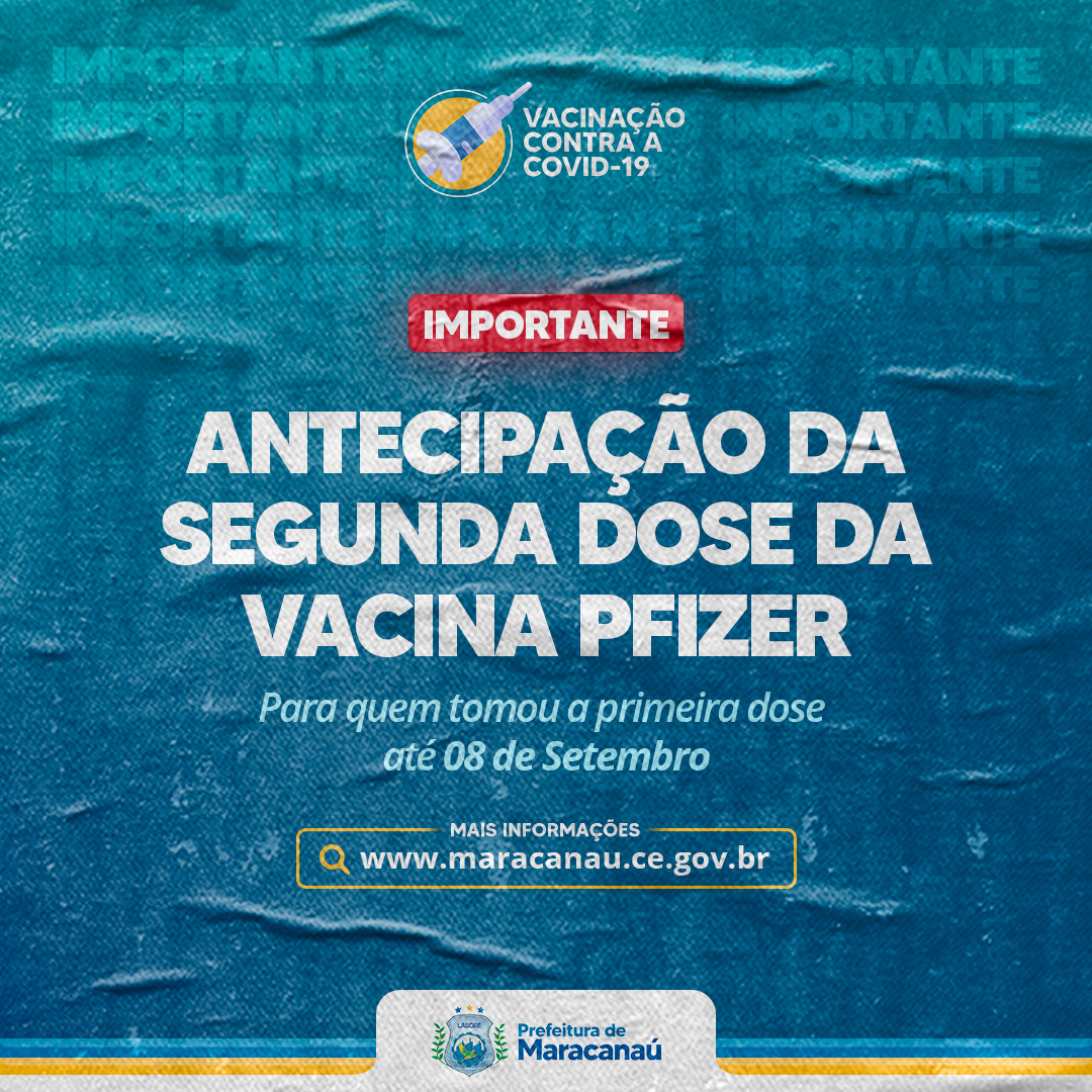 Leia mais sobre o artigo Maracanaú realiza antecipação da D2 da Pfizer para quem tomou D1 até 08 de setembro