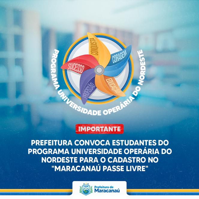 Read more about the article Prefeitura convoca estudantes do Programa Universidade Operária do Nordeste para o cadastro no “Maracanaú Passe Livre”