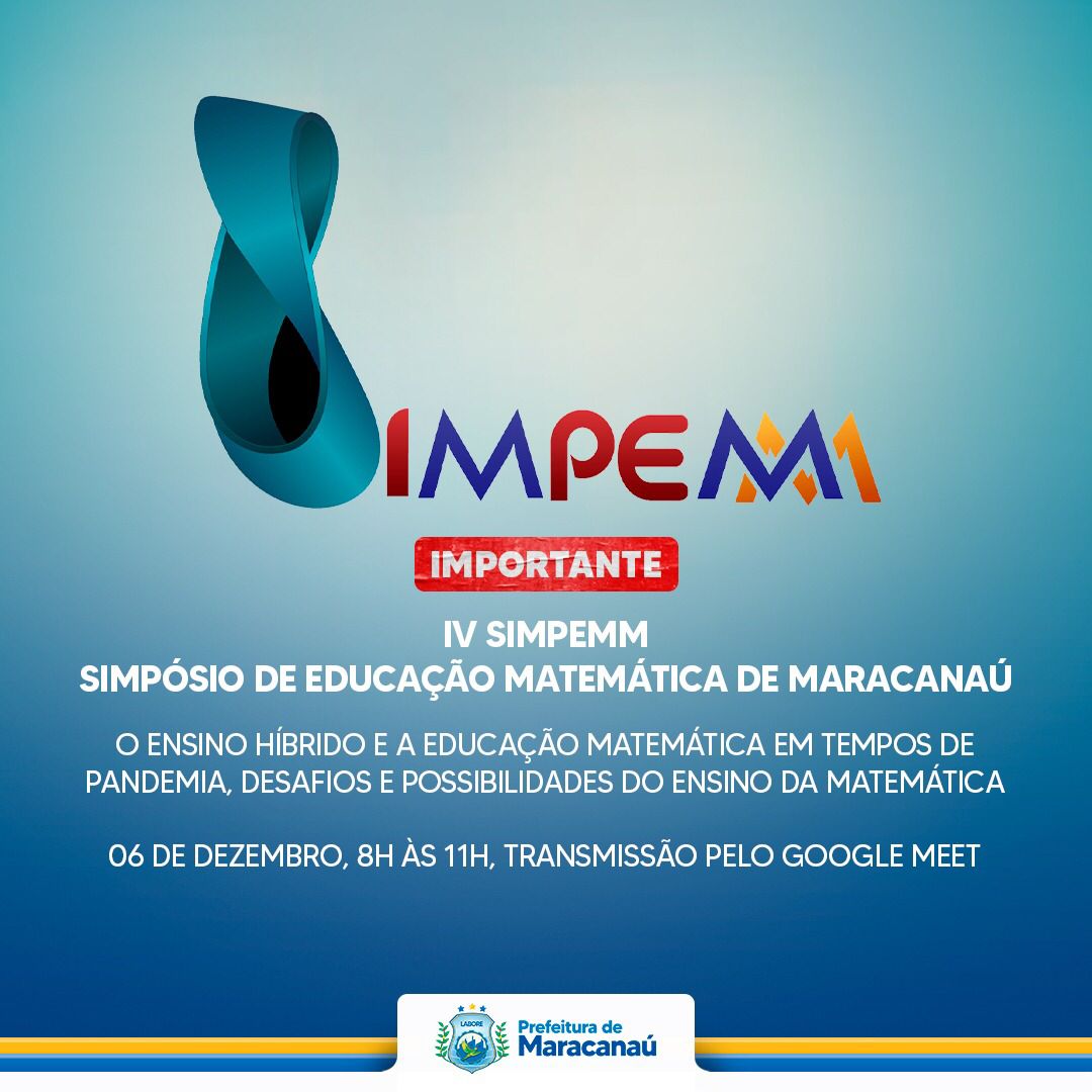 You are currently viewing Prefeitura realiza IV Simpósio de Educação Matemática de Maracanaú (SIMPEMM)