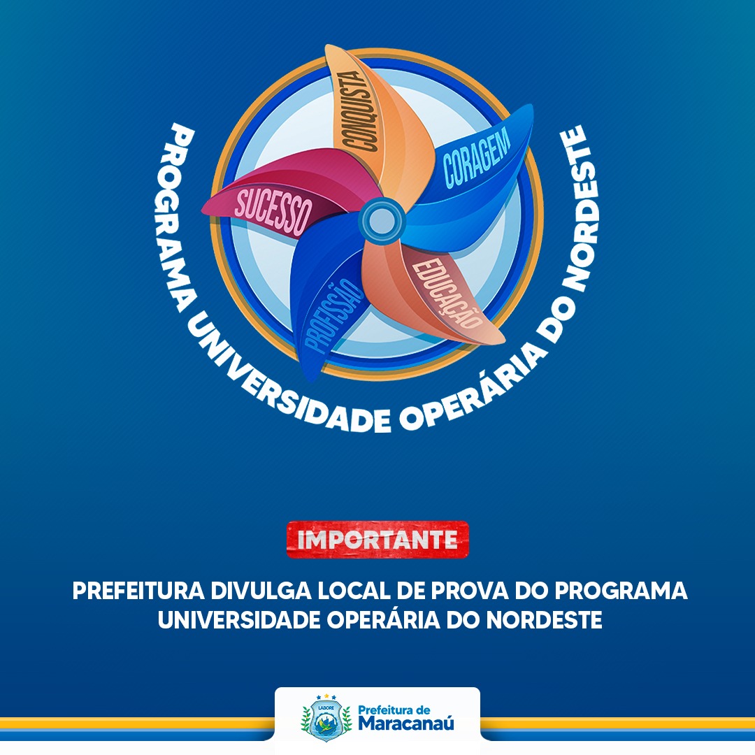 You are currently viewing Prefeitura divulga local de prova do Programa Universidade Operária do Nordeste