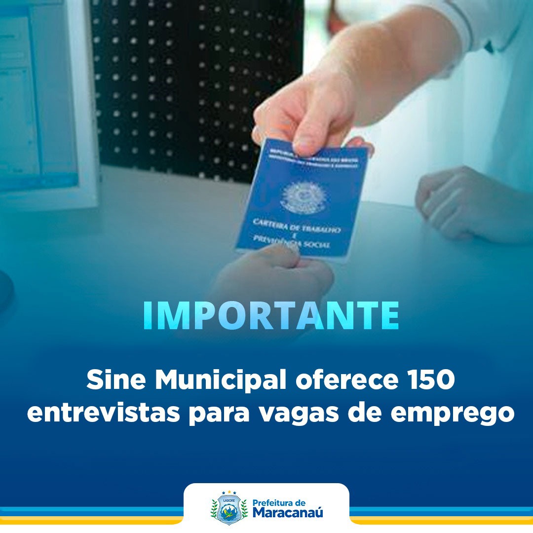 Leia mais sobre o artigo Sine Municipal oferece 150 entrevistas para vagas de emprego