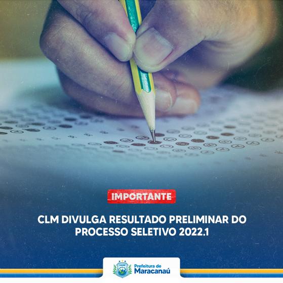 Leia mais sobre o artigo CLM divulga resultado preliminar do processo seletivo 2022.1