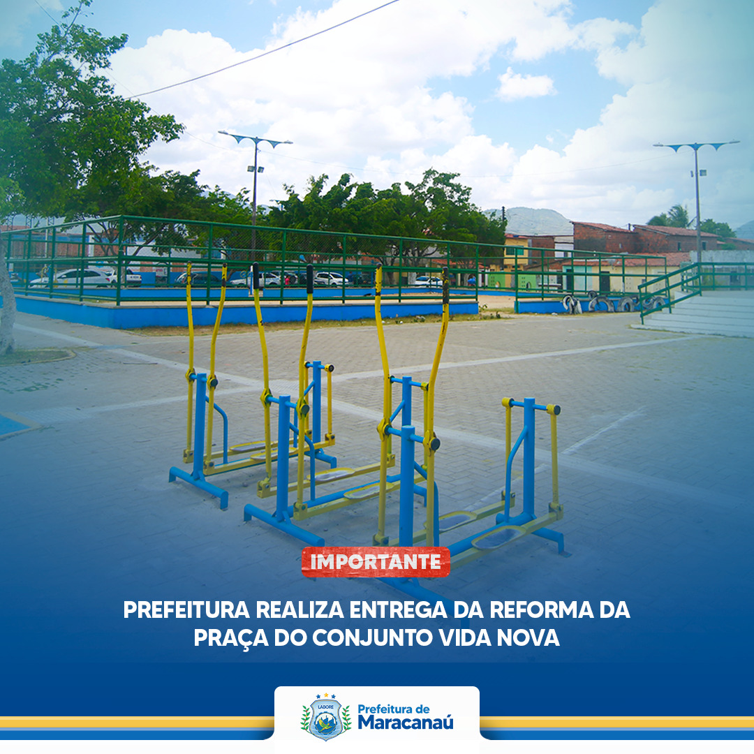 Read more about the article Prefeitura realiza entrega da Reforma da Praça do Conjunto Vida Nova