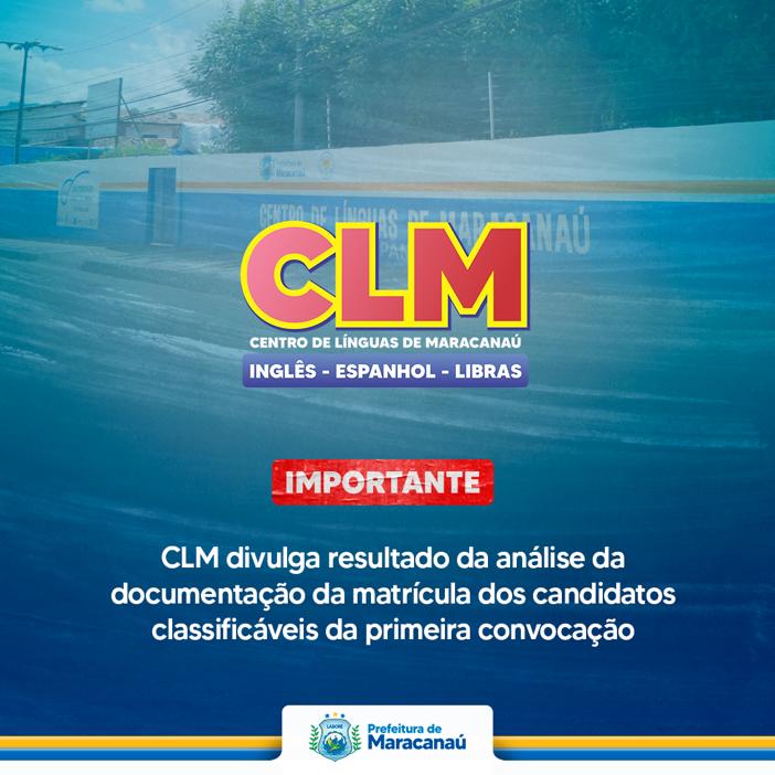 Você está visualizando atualmente CLM divulga resultado da análise da documentação da matrícula dos candidatos classificáveis da primeira convocação