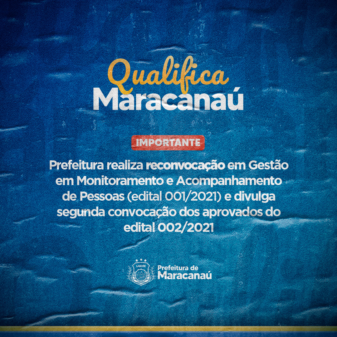 Você está visualizando atualmente Prefeitura realiza reconvocação em Gestão em Monitoramento e Acompanhamento de Pessoas (edital 001/2021) e divulga segunda convocação dos aprovados do edital 002/2021