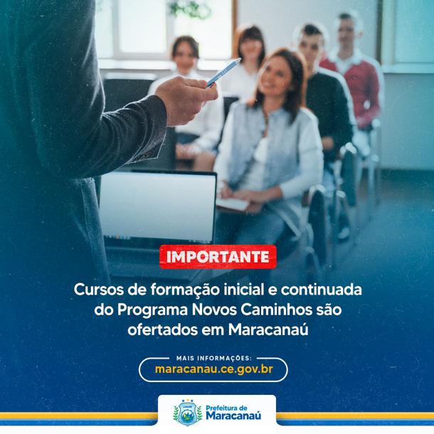 Você está visualizando atualmente Cursos de formação inicial e continuada do Programa Novos Caminhos são ofertados em Maracanaú