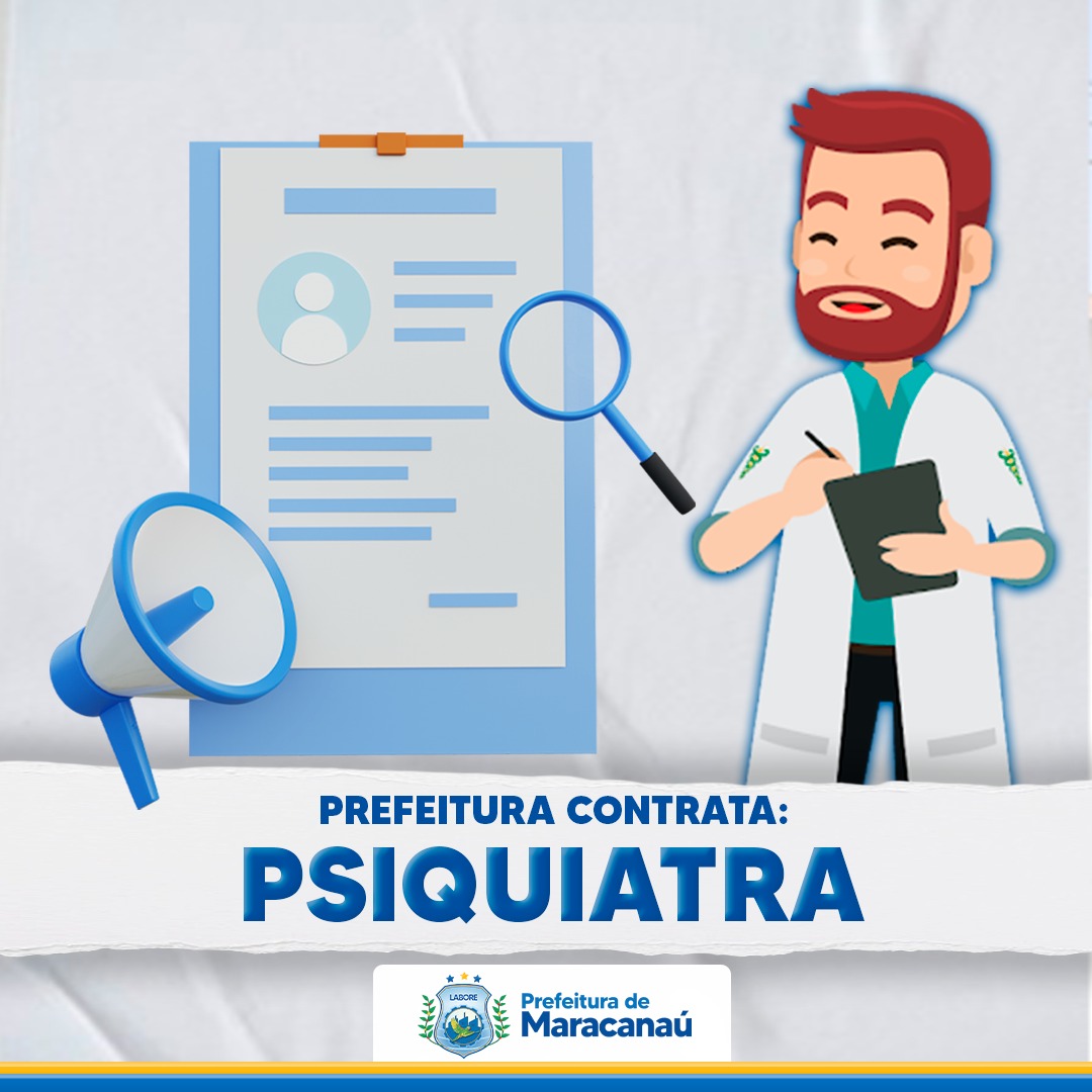 No momento, você está visualizando Prefeitura contrata psiquiatra