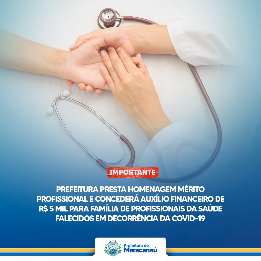 No momento, você está visualizando Prefeitura presta homenagem Mérito Profissional e concederá auxílio financeiro de R$ 5 mil para família de profissionais da saúde falecidos em decorrência da Covid-19