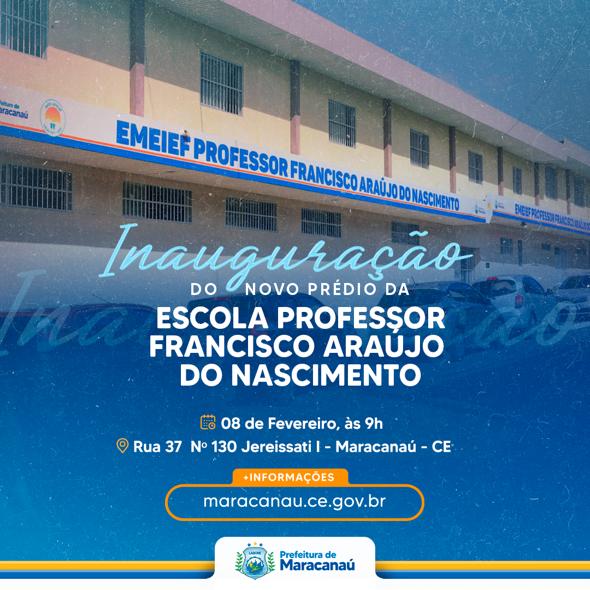 Leia mais sobre o artigo Prefeitura realiza entrega do novo prédio para a Escola Francisco Araújo do Nascimento