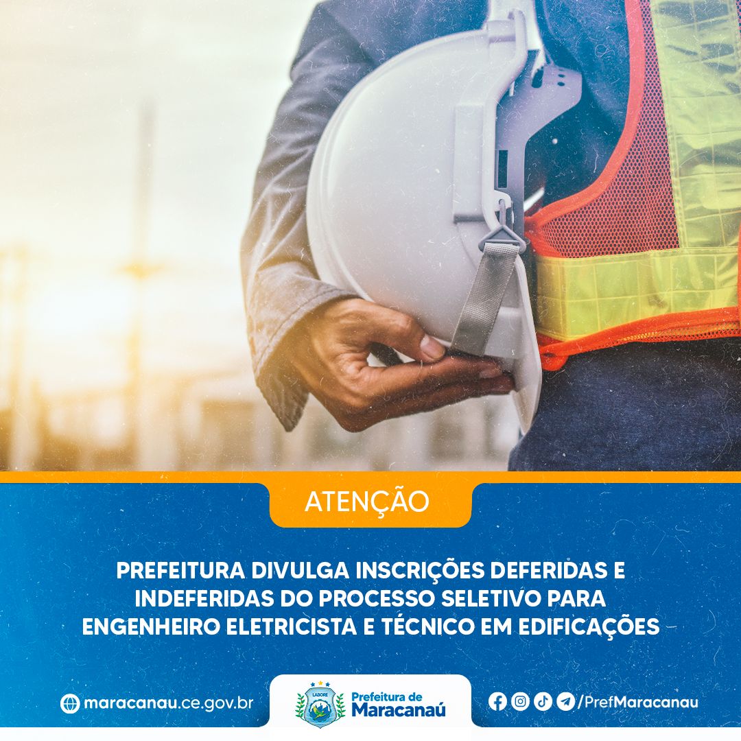 Você está visualizando atualmente Prefeitura divulga inscrições deferidas e indeferidas do processo seletivo para Engenheiro Eletricista e Técnico em Edificações