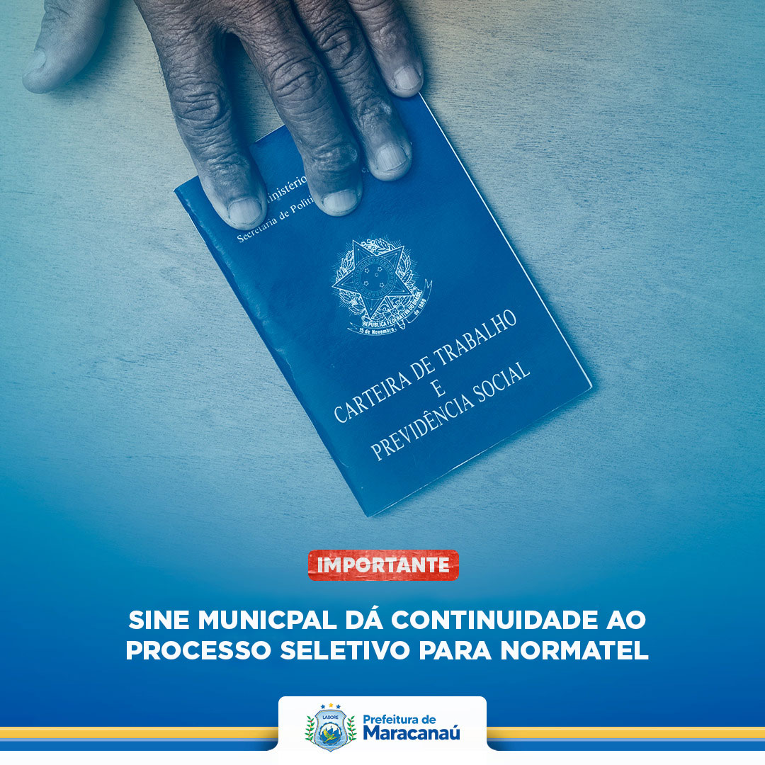 No momento, você está visualizando Sine Municipal dá continuidade ao processo seletivo para Normatel