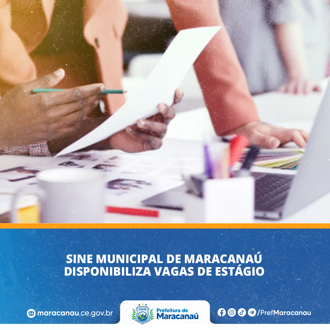 No momento, você está visualizando Sine Municipal de Maracanaú disponibiliza vagas de estágio