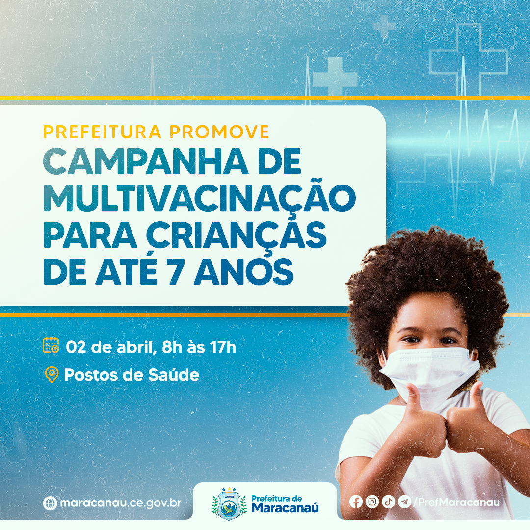 Read more about the article Prefeitura de Maracanaú promove Campanha de Multivacinação para crianças até 7 anos de idade