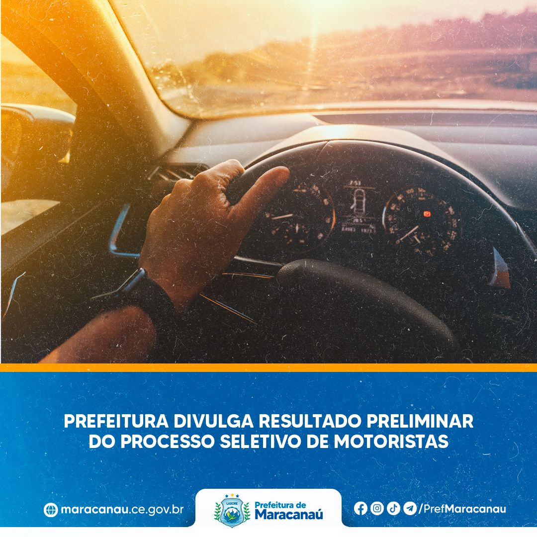 Você está visualizando atualmente Prefeitura divulga resultado preliminar do processo seletivo de motoristas