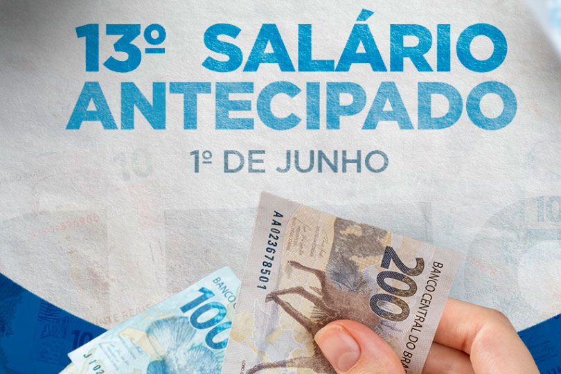 Read more about the article Primeira parcela do 13º salário será antecipada para 1º de junho
