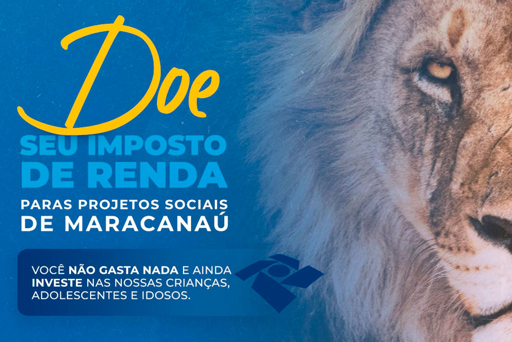 No momento, você está visualizando Doe seu Imposto de Renda paras projetos sociais de Maracanaú