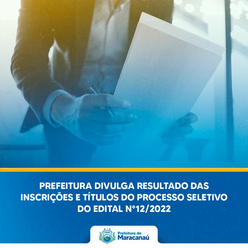 Você está visualizando atualmente Prefeitura divulga resultado das inscrições e títulos do processo seletivo do edital N°12/2022