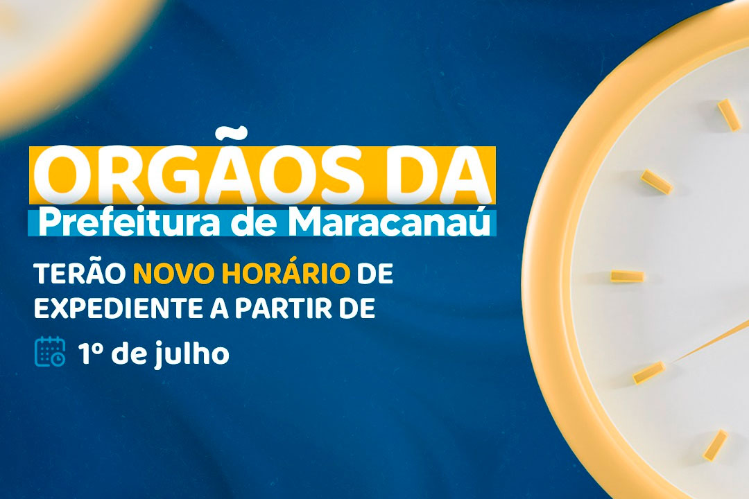 Read more about the article Órgãos da Prefeitura de Maracanaú terão novo horário de expediente a partir de 1º de julho