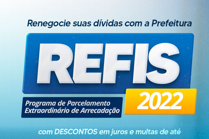 Leia mais sobre o artigo Refis 2022 possibilita pagar dívidas com a Prefeitura com descontos de até 100% em juros e multas com parcelamento em até 60 vezes