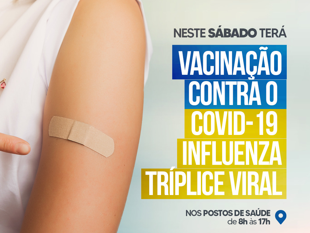 You are currently viewing 16 Postos de Saúde estarão abertos neste sábado para vacinação contra Covid-19, Influenza e Tríplice Viral