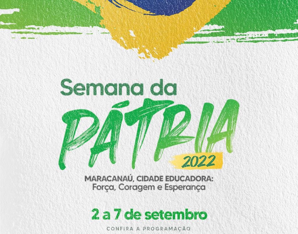 You are currently viewing Prefeitura de Maracanaú promove a Semana da Pátria 2022 com programação em diversos bairros
