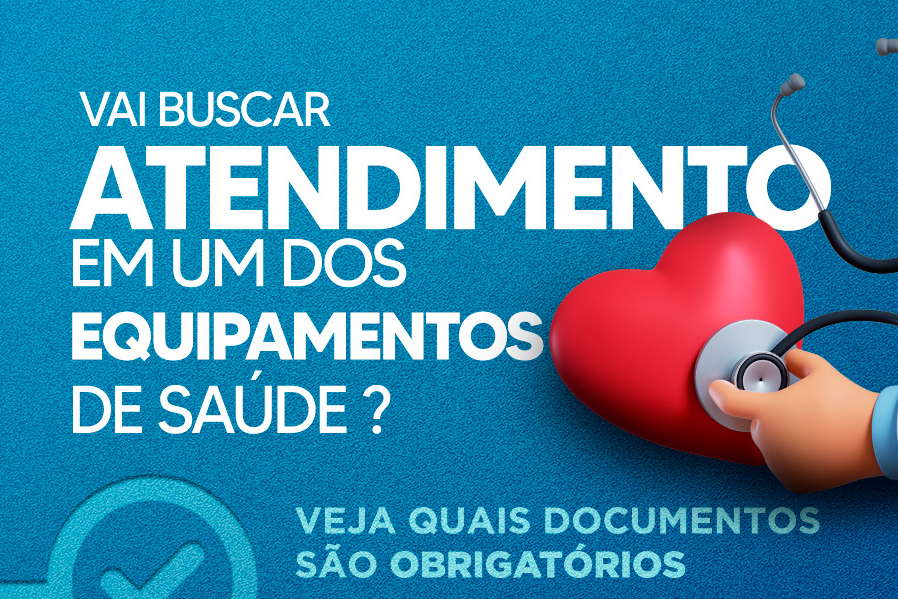 Você está visualizando atualmente Prefeitura divulga documentos obrigatórios para atendimento nos equipamentos de saúde