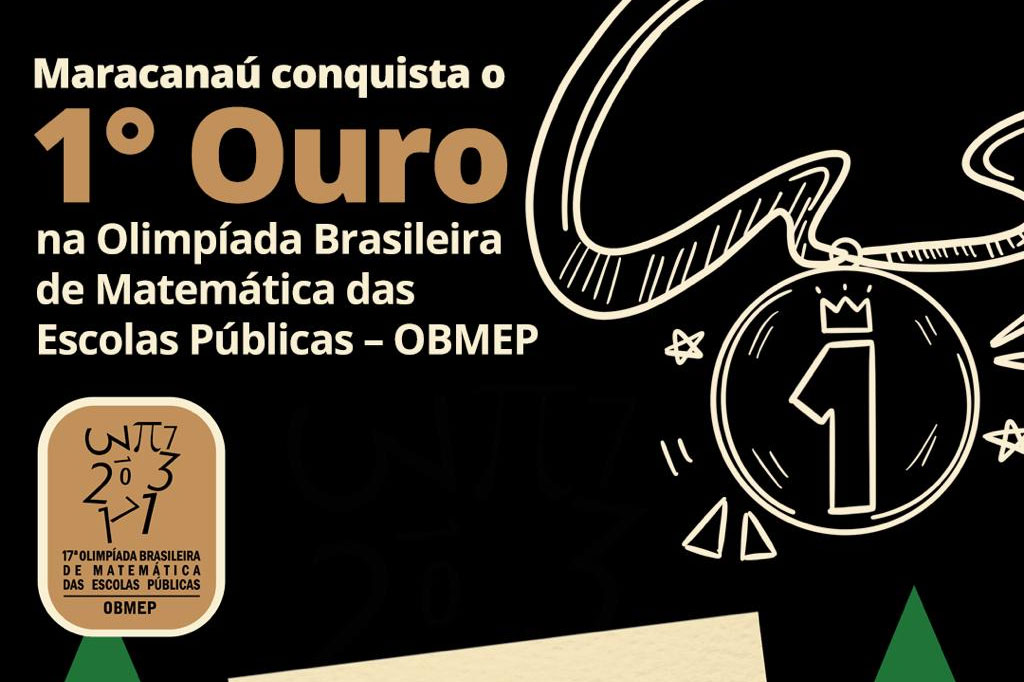 You are currently viewing Maracanaú conquista o 1° ouro na Olimpíada Brasileira de Matemática das Escolas Públicas – OBMEP