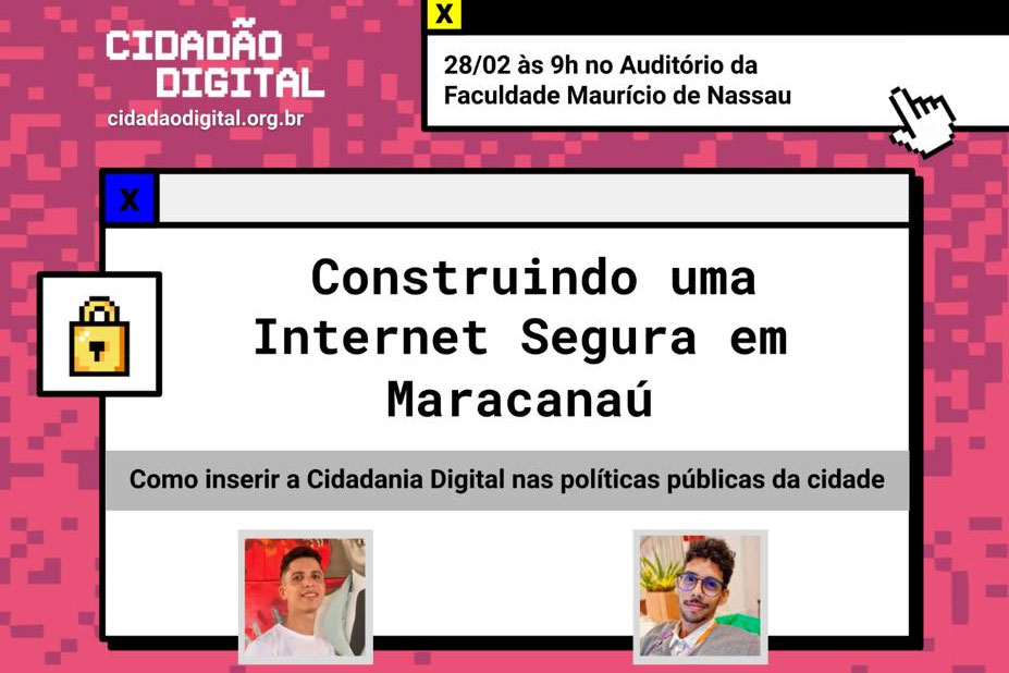 Leia mais sobre o artigo Maracanaú recebe evento voltado para o uso seguro da internet