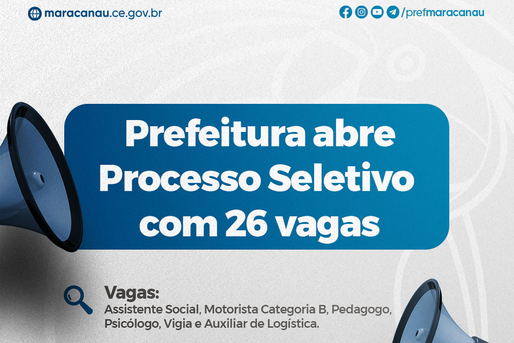 No momento, você está visualizando Prefeitura abre Processo Seletivo com 26 vagas