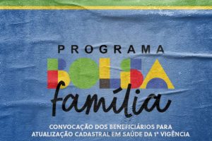 Leia mais sobre o artigo Prefeitura convoca beneficiários do Bolsa Família para realizar acompanhamento em saúde