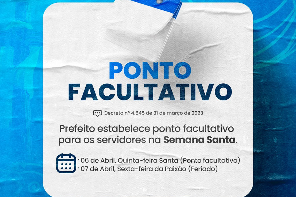 No momento, você está visualizando Prefeito estabelece ponto facultativo para os servidores na Semana Santa
