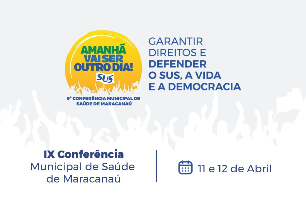 Você está visualizando atualmente Prefeitura de Maracanaú realiza 9ª Conferência Municipal de Saúde