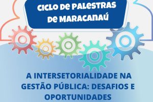 Leia mais sobre o artigo Prefeitura realiza abertura do “Ciclo de Palestras”