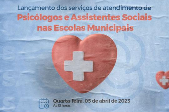 No momento, você está visualizando Prefeitura realizará lançamento dos serviços de atendimento de psicólogos e assistentes sociais nas Escolas Municipais
