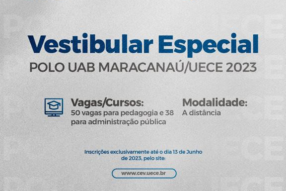 Você está visualizando atualmente Inscrições para vestibular especial em Pedagogia e Administração Pública do Polo UAB Maracanaú e UECE seguem abertas