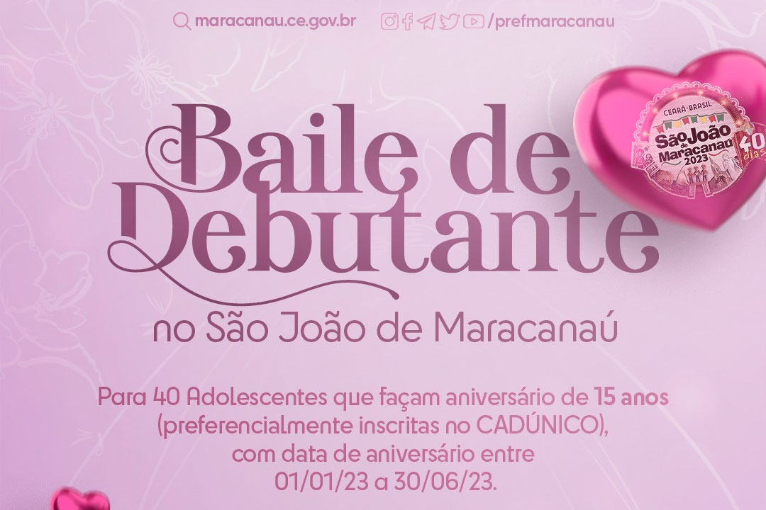 Você está visualizando atualmente Prefeitura abre inscrições para Baile de Debutante no São João de Maracanaú 2023