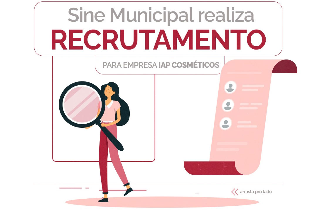 No momento, você está visualizando Sine Municipal realiza recrutamento para Empresa IAP Cosméticos