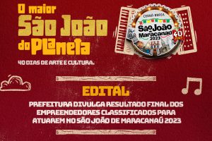 Leia mais sobre o artigo Prefeitura divulga resultado final dos empreendedores classificados para atuarem no São João de Maracanaú 2023