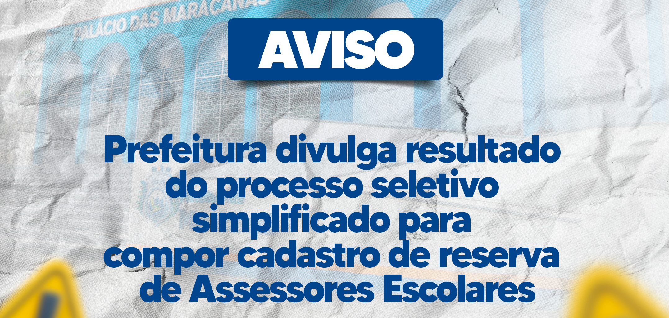 Você está visualizando atualmente Prefeitura divulga resultado do processo seletivo simplificado para compor cadastro de reserva de Assessores Escolares