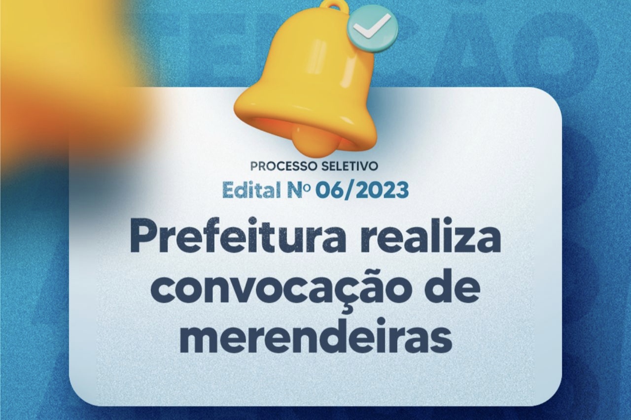 No momento, você está visualizando Prefeitura realiza convocação de merendeiras do Edital Nº 06/2023
