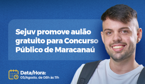 Leia mais sobre o artigo Sejuv promove aulão gratuito para Concurso de Maracanaú