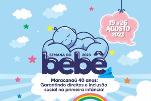 Leia mais sobre o artigo Maracanaú realiza Semana do Bebê 2023