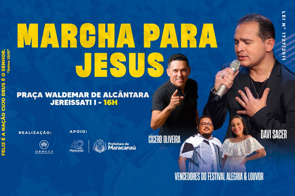 Você está visualizando atualmente Marcha para Jesus 2023 em Maracanaú terá Davi Sacer como grande atração