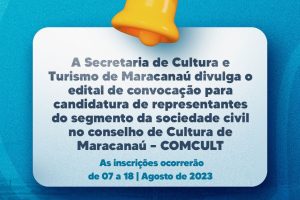 Leia mais sobre o artigo Secult divulga edital de candidatura para o Conselho de Cultura de Maracanaú